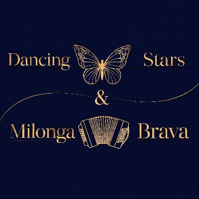 Dancing Stars & Milonga Brava